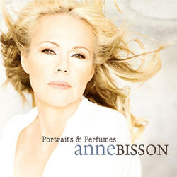 Anne Bisson ‎– Portraits & Perfumes