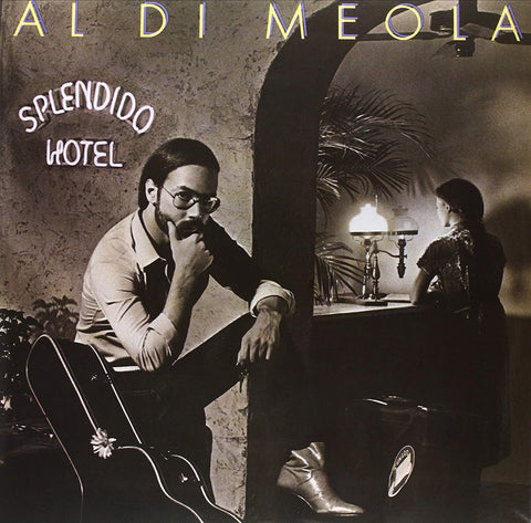 Al Di Meola ‎– Splendido Hotel