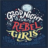 Good Night Stories for Rebel Girls Hardcover by Elena Favilli - Awesomesince84
